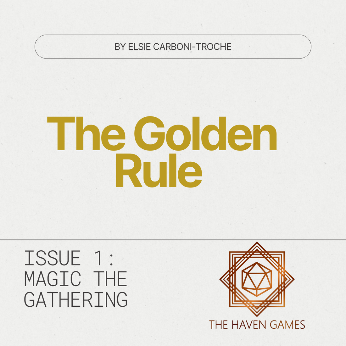 The Golden Rule: Issue 1 - Magic: The Gathering