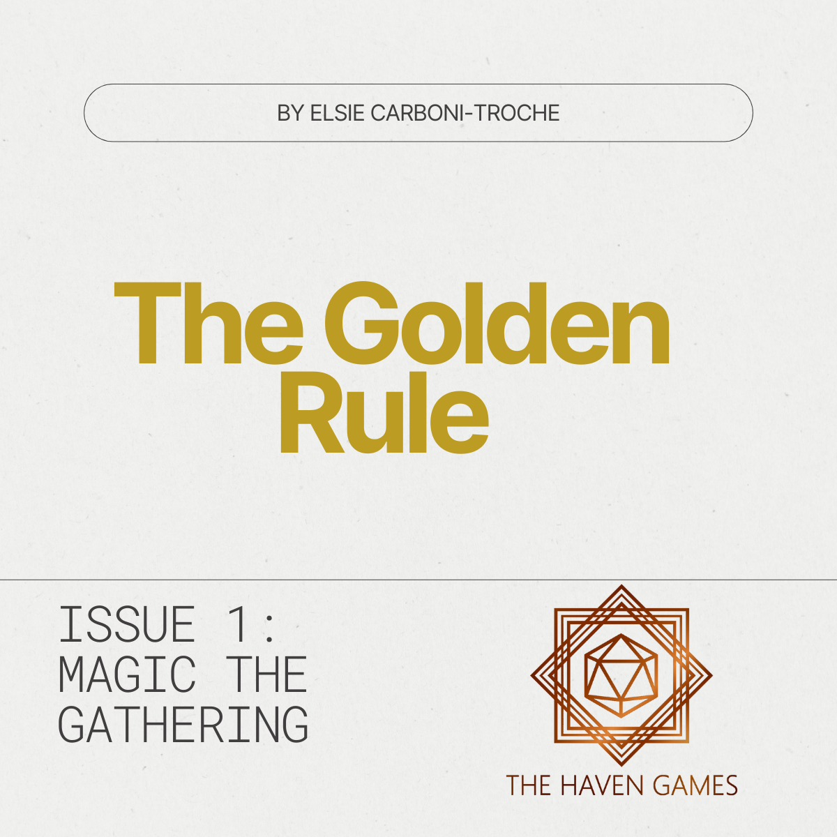 The Golden Rule: Issue 1 - Magic: The Gathering