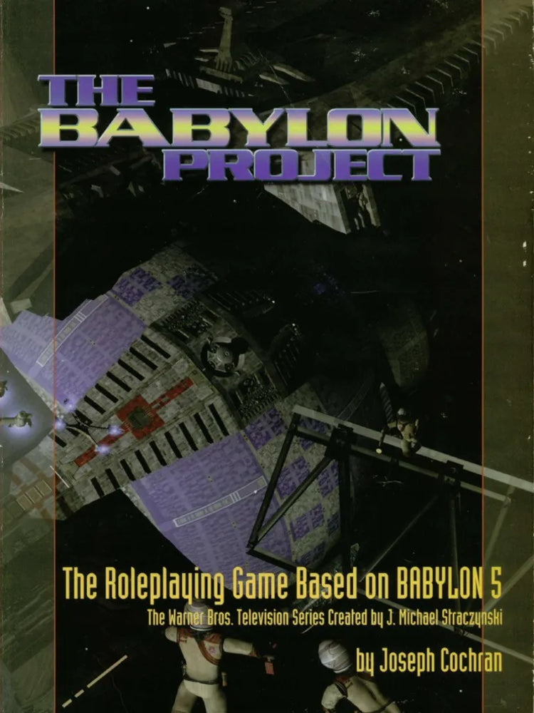 The Babylon Project: The Roleplaying Game Based on Babylon 5 (Significant spine and cover wear, some bending on corners of pages and a slight marker stain)