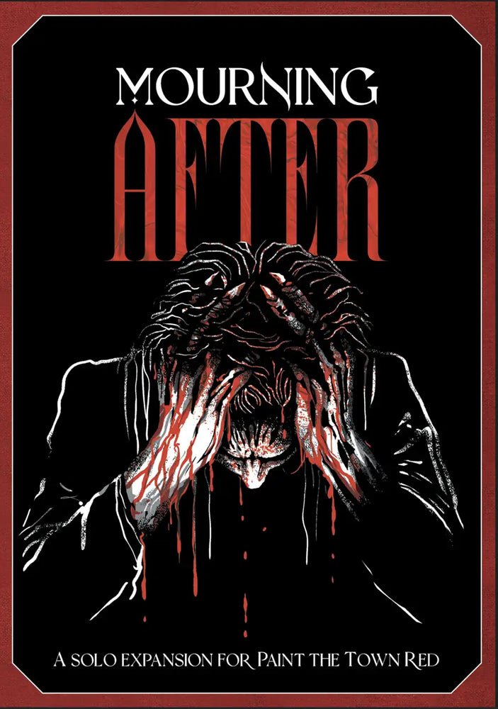 Paint The Town Red: The Mourning After