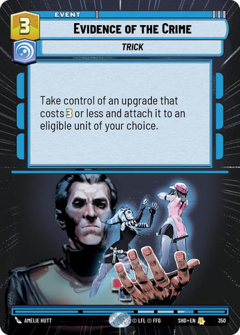 Image for Evidence of the Crime (Hyperspace) (350) (SHD) - Star Wars: Unlimited