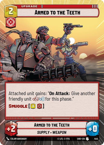 Image for Armed to the Teeth (Hyperspace) (444) [Shadows of the Galaxy] - Star Wars: Unlimited