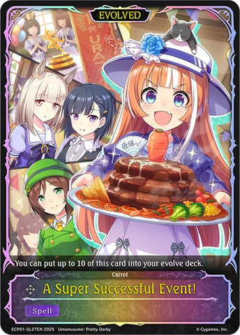 A Super Successful Event! (Evolved) (ECP01-SL27EN) [Umamusume: Pretty Derby EX Crossover Set]