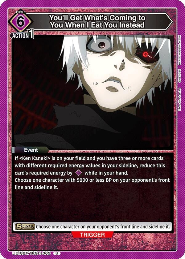 Image for You'll Get What's Coming to You When I Eat You Instead (UE18BT) (UE18BT/TKG-1-065) - Union Arena