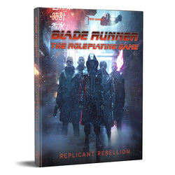 BLADE RUNNER RPG: REPLICANT REBELLION