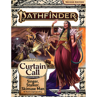 Pathfinder RPG 2e - Singer, Stalker, Skinsaw Man (Curtain Call 2/3) Adventure Path