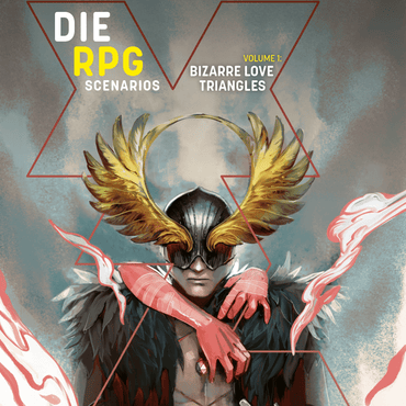 DIE RPG: Scenarios - Volume 1: Bizarre Love Triangles