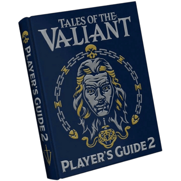 Tales of the Valiant - Player's Guide 2