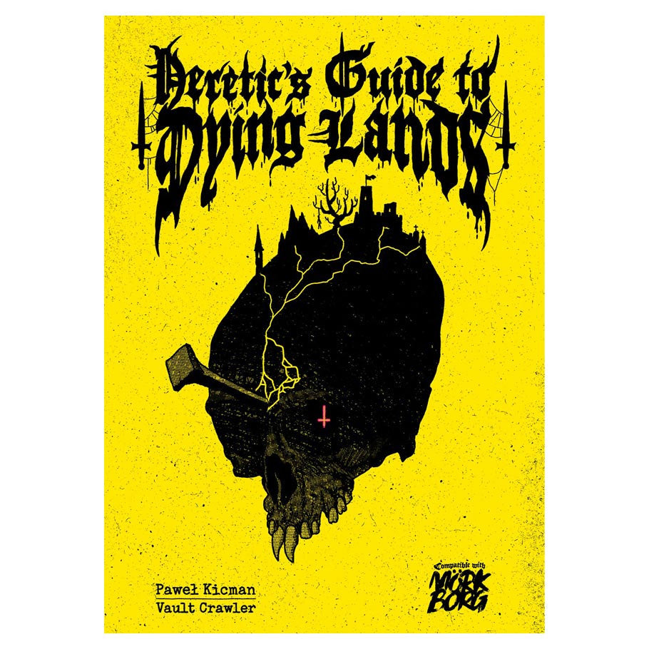 Mork Borg Heretic's Guide to Dying Lands