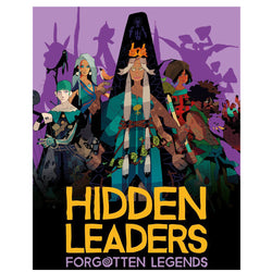 HIDDEN LEADERS: FORGOTTEN LEGENDS