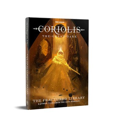 Coriolis: The Great Dark - The Fractured Library & Other Tales From the Lost Horizon