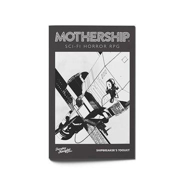 Mothership RPG - Shipbreaker's Toolkit