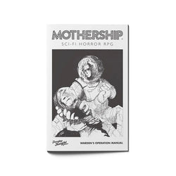 Mothership RPG - Warden's Operation Manual