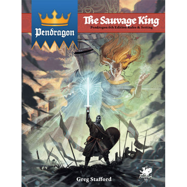 Pendragon RPG: The Sauvage King Campaign Book