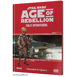 Star Wars RPG: Age of Rebellion - Fully Operational
