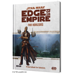 Star Wars RPG: Edge of the Empire - Far Horizons