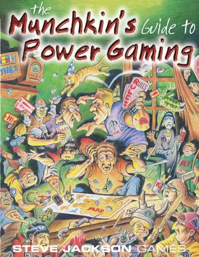 The munchkins guide to Power Gaming