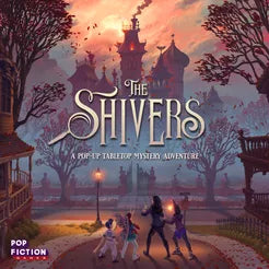 The Shivers A Pop-Up Tabletop Mystery Adventure