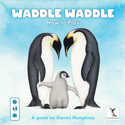 Waddle Waddle (Crowdfunding Edition)