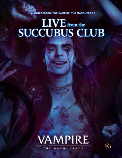 Vampire - The Masquerade - Live From the Succubus Club
