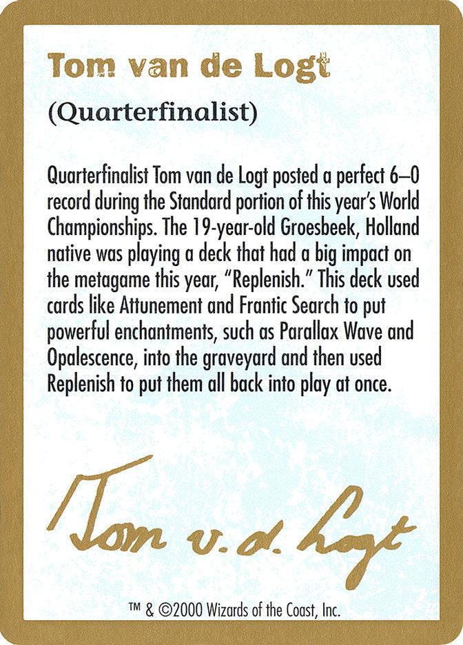 Tom van de Logt Bio [World Championship Decks 2000]