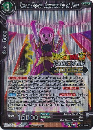 Time's Choice, Supreme Kai of Time (BT4-103) [Judge Promotion Cards]