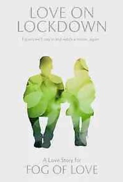 Fog of Love - Love on Lockdown